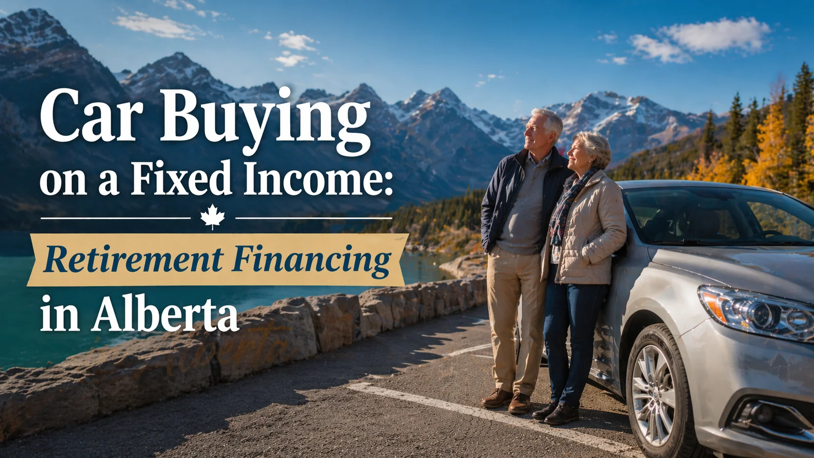 Car Buying on a Fixed Income: Retirement Financing in Alberta